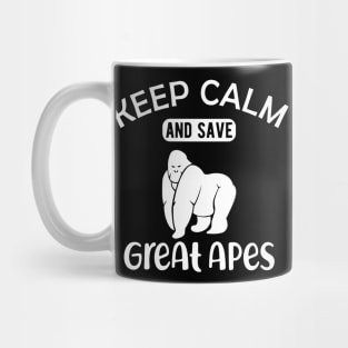 Great Ape - Keep calm and save great apes Mug